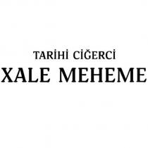 tarihi ciğerci xale meheme