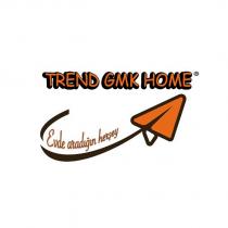 trend gmk home evde aradığınız herşey
