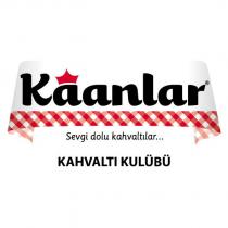 kaanlar sevgi dolu kahvaltılar kahvaltı kulübü