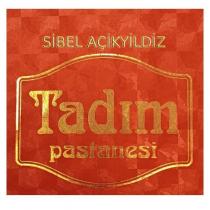 sibel açikyildiz tadım pastanesi
