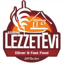 edirne lezzetevi döner&fast food 2013'den beri