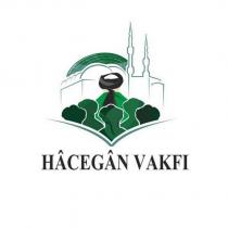 hâcegân vakfı