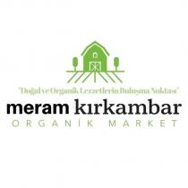 doğal ve organik lezzetlerin buluşma noktası meram kırkambar organik market