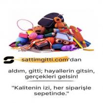 s sattimgitti.com'dan aldım, gitti; hayallerin gitsin, gerçekleri gelsin! ''kalitenin izi, her siparişle sepetinde.''