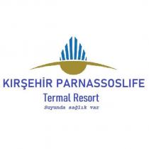 kırşehir parnassoslife termal resort suyunda sağlık var