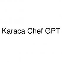 karaca chef gpt