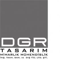 dgr tasarım mimarlık mühendislik inş. taah. san. ve dış tic. ltd. şti.