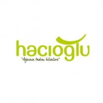 hacıoğlu ağzının tadını bilenlere