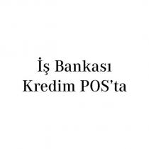 iş bankası kredim pos'ta