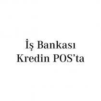 iş bankası kredin pos'ta