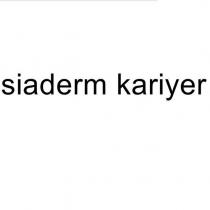 siaderm kariyer