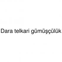 dara telkari gümüşçülük