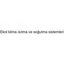 ekol klima ısıtma ve soğutma sistemleri