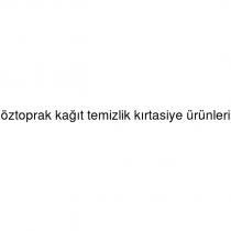 öztoprak kağıt temizlik kırtasiye ürünleri