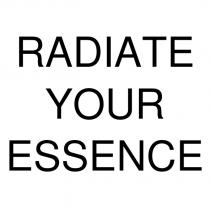 radıate your essence
