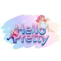 hello pretty