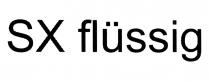 sx flüssig