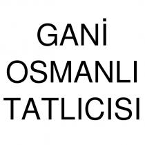 gani osmanlı tatlıcısı
