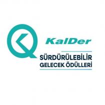 kalder sürdürülebilir gelecek ödülleri