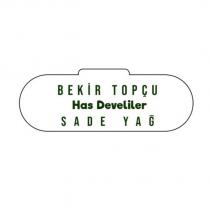 bekir topçu has develiler sade yağ