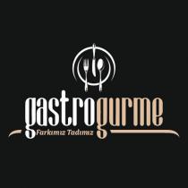 gastro gurme farkımız tadımız