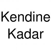 kendine kadar