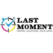 last moment printing advertising social media