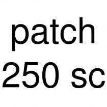 patch 250 sc
