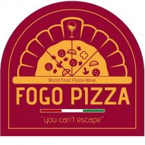 fogo pizza wood fired pizza wine you can't escape