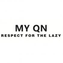 my qn respect for the lazy