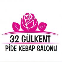 32 gülkent pide kebap salonu