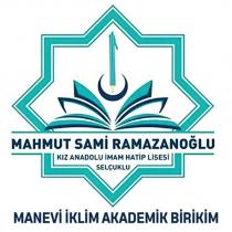 mahmut sami ramazanoğlu kız anadolu imam hatip lisesi selçuklu 'manevi iklim akademik birikim'