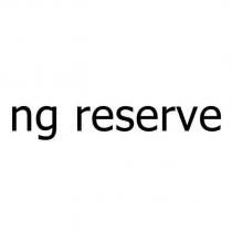 ng reserve