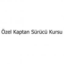 özel kaptan sürücü kursu