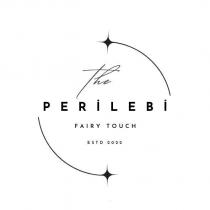 the perilebi faıry touch estd 2022