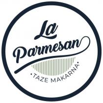 la parmesan taze makarna