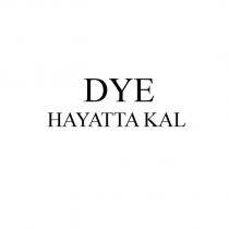 dye hayatta kal