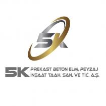 5k prekast beton elm. peyzaj inşaat taah. san. ve tic. a.ş.