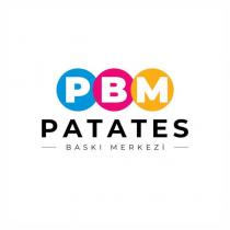 pbm patates baskı merkezi