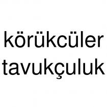 körükcüler tavukçuluk
