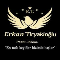 e.t. erkan tiryakioğlu pestil köme 