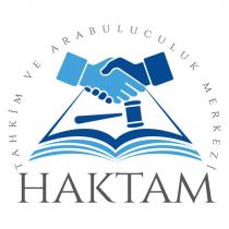 haktam tahkim ve arabuluculuk merkezi