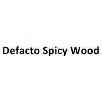 defacto spicy wood