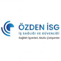 özden isg iş sağlığı ve güvenliği sağlıklı işyerleri mutlu çalışanlar
