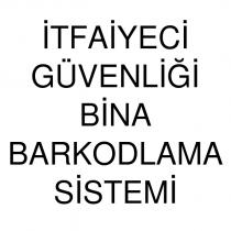 itfaiyeci güvenliği bina barkodlama sistemi