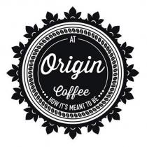 at origin coffee how it's meant to be