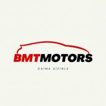 bmtmotors daima sizinle
