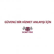 güvenli bir hizmet anlayışı için doru fide
