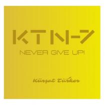 ktn-7 never give up kürşat türker
