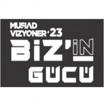 müsiad vizyoner`23 biz`in gücü